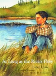 As Long As the Rivers Flow