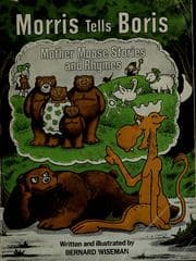 Morris tells Boris Mother Moose stories and rhymes