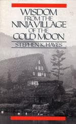 Wisdom from the ninja Village of the Cold Moon