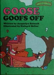 Weekly Reader Books presents Goose goofs off