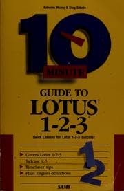 10 minute guide to Lotus 1-2-3 release 2.3