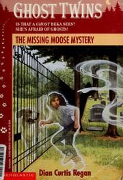 The Missing moose mystery