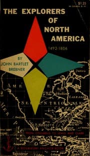 The explorers of North America, 1492-1806