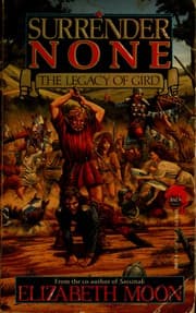 Surrender None  (The Legacy of Gird #1)