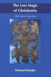 The Lost Magic of Christianity