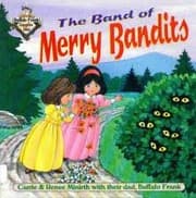 The band of merry bandits