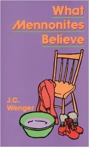 What Mennonites Believe