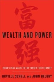 Wealth And Power Chinas Long March To The Twentyfirst Century
