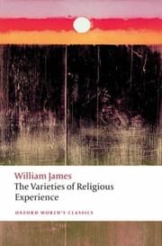 The Varieties Of Religious Experience A Study In Human Nature