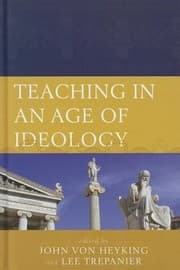 Teaching In An Age Of Ideology