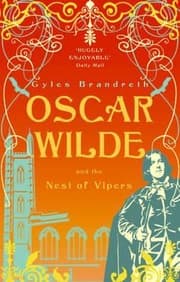 Oscar Wilde And The Nest Of Vipers