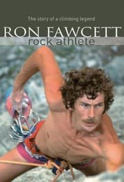 Ron Fawcett Rock Athlete