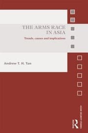 The Arms Race In Asia Trends Concepts And Implications