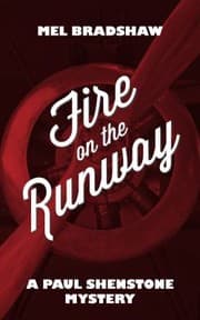 Fire On The Runway A Paul Shenstone Mystery