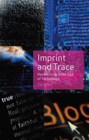Imprint And Trace Handwriting In The Age Of Technology