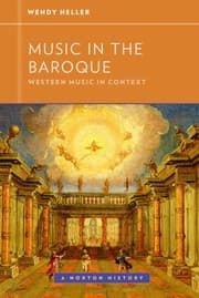 Music in the Baroque
            
                Western Music in Context A Norton History