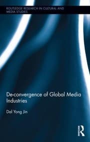 Deconvergence Of Global Media Industries