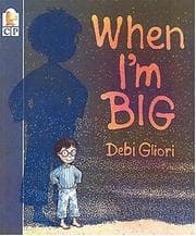 When I'm big