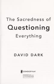 The sacredness of questioning everything