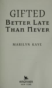 Better Late Than Never by Marilyn Kaye
