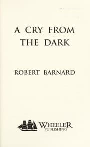 A cry from the dark