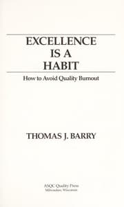 Excellence is a habit