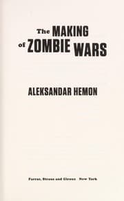 The making of zombie wars