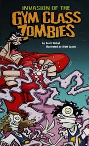 Invasion of the gym class zombies