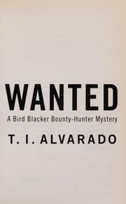 Wanted: A Bird Blacker Bounty Hunter Novel
