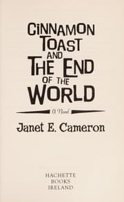 Cinnamon toast and the end of the world