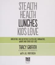 Stealth health lunches kids love