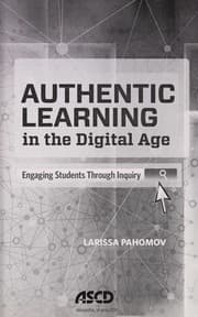 Authentic Learning in the Digital Age