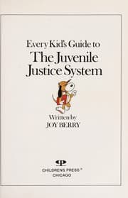 Every Kid's Guide to the Juvenile Justice System (Living Skills)