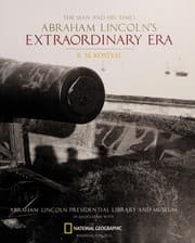 Abraham Lincoln's extraordinary era