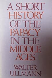 A short history of the Papacy in the Middle Ages