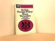 British foreign policy since Versailles, 1919-1963