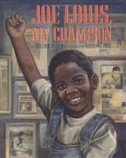 Joe Louis, my champion