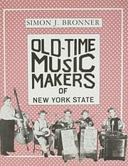 Old-time music makers of New York State