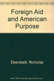 Foreign Aid and American Purpose