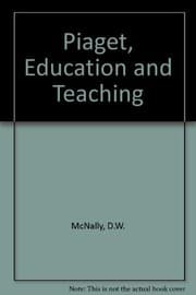 Piaget, education and teaching