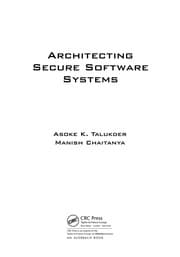 Architecting secure software systems