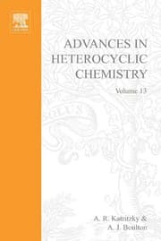 ADVANCES IN HETEROCYCLIC CHEMISTRY V13