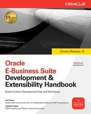 Oracle E-business suite development and extensibility handbook