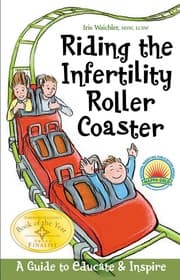 Riding the infertility roller coaster