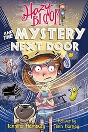 Hazy Bloom and the Mystery Next Door