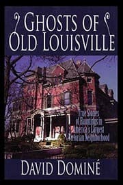 Ghosts of Old Louisville