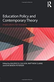 Education Policy and Contemporary Theory