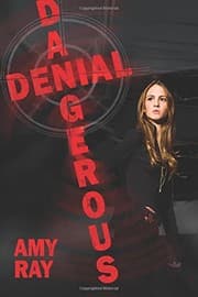 Dangerous Denial