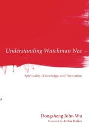 Understanding Watchman Nee