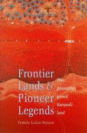 Frontier lands and pioneer legends